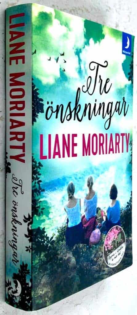 Liane Moriarty : Tre önskningar