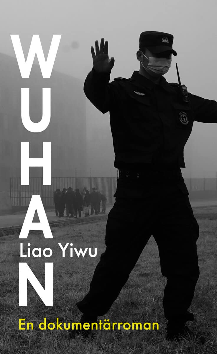 Liao Yiwu : Wuhan
