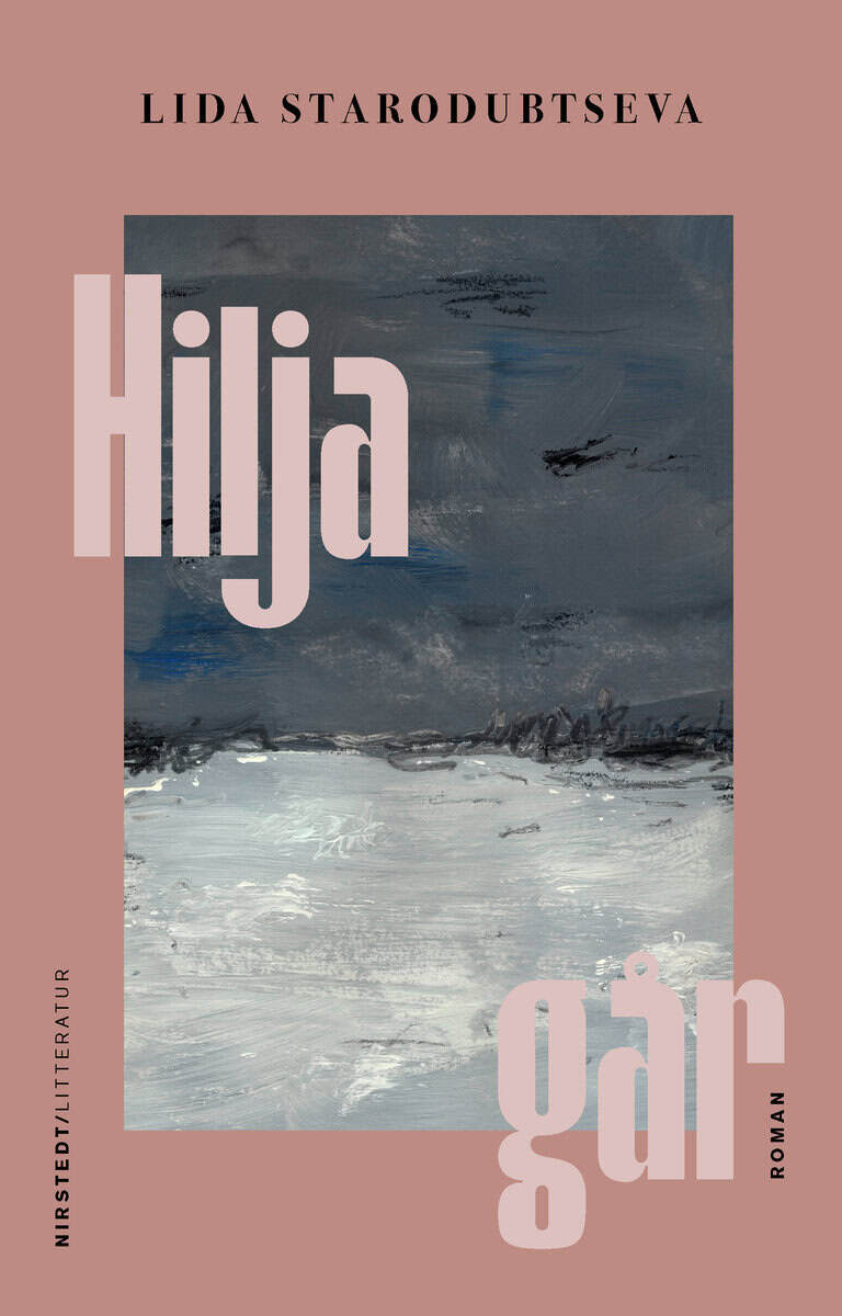 Lida Starodubtseva : Hilja går