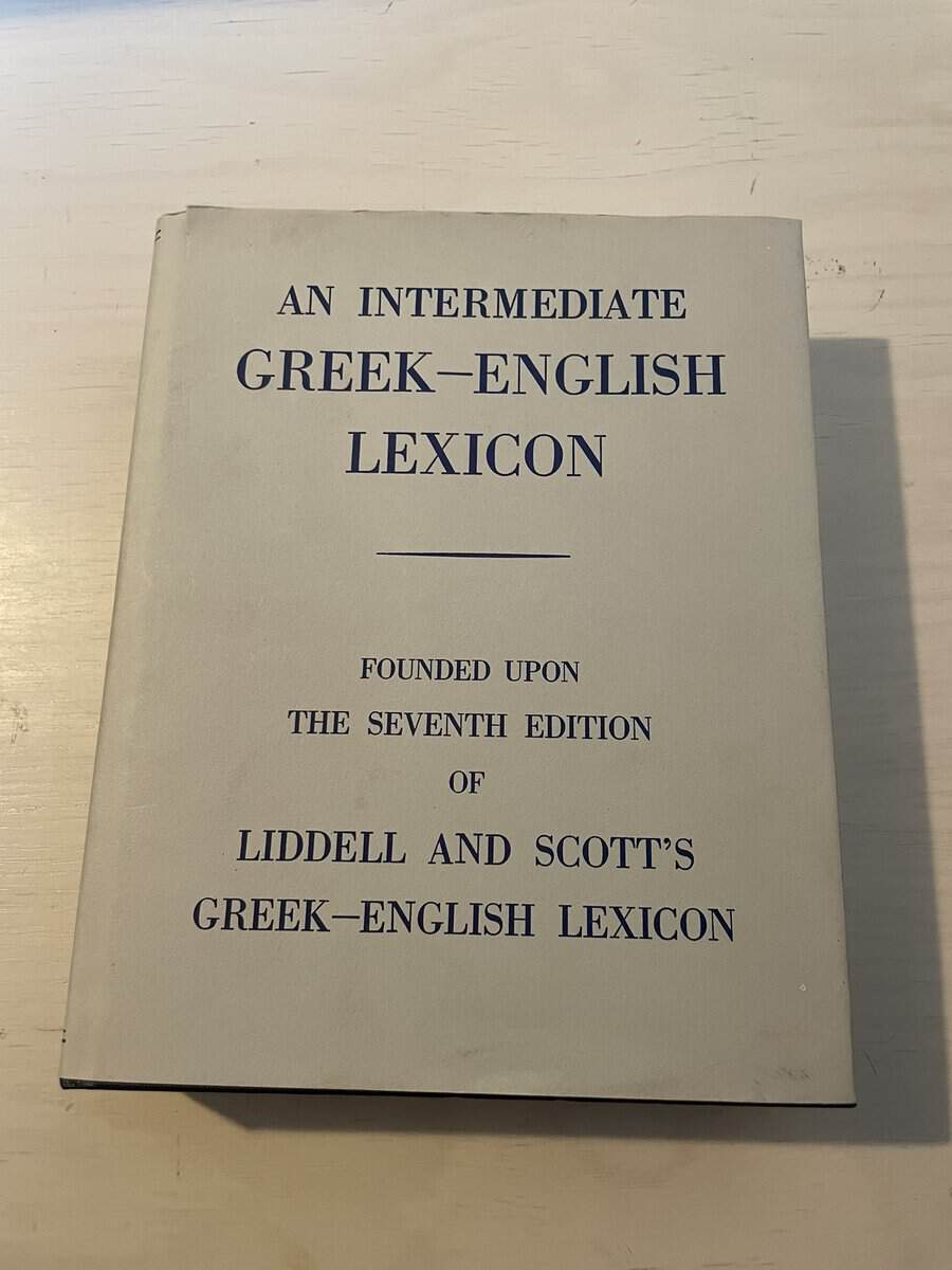 Liddell, Henry George, Scott, Robert : An intermediate Greek-English lexicon