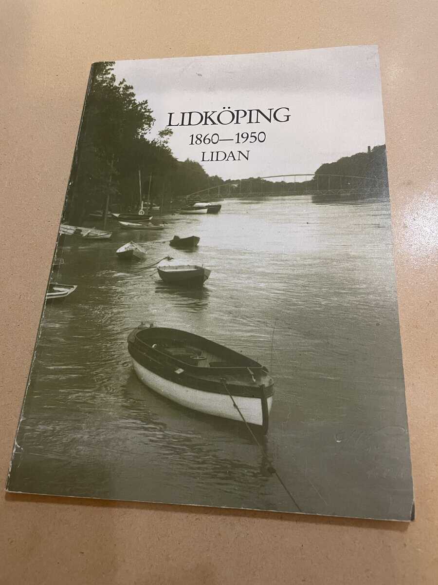 Lidköping 1860-1950 Lidan