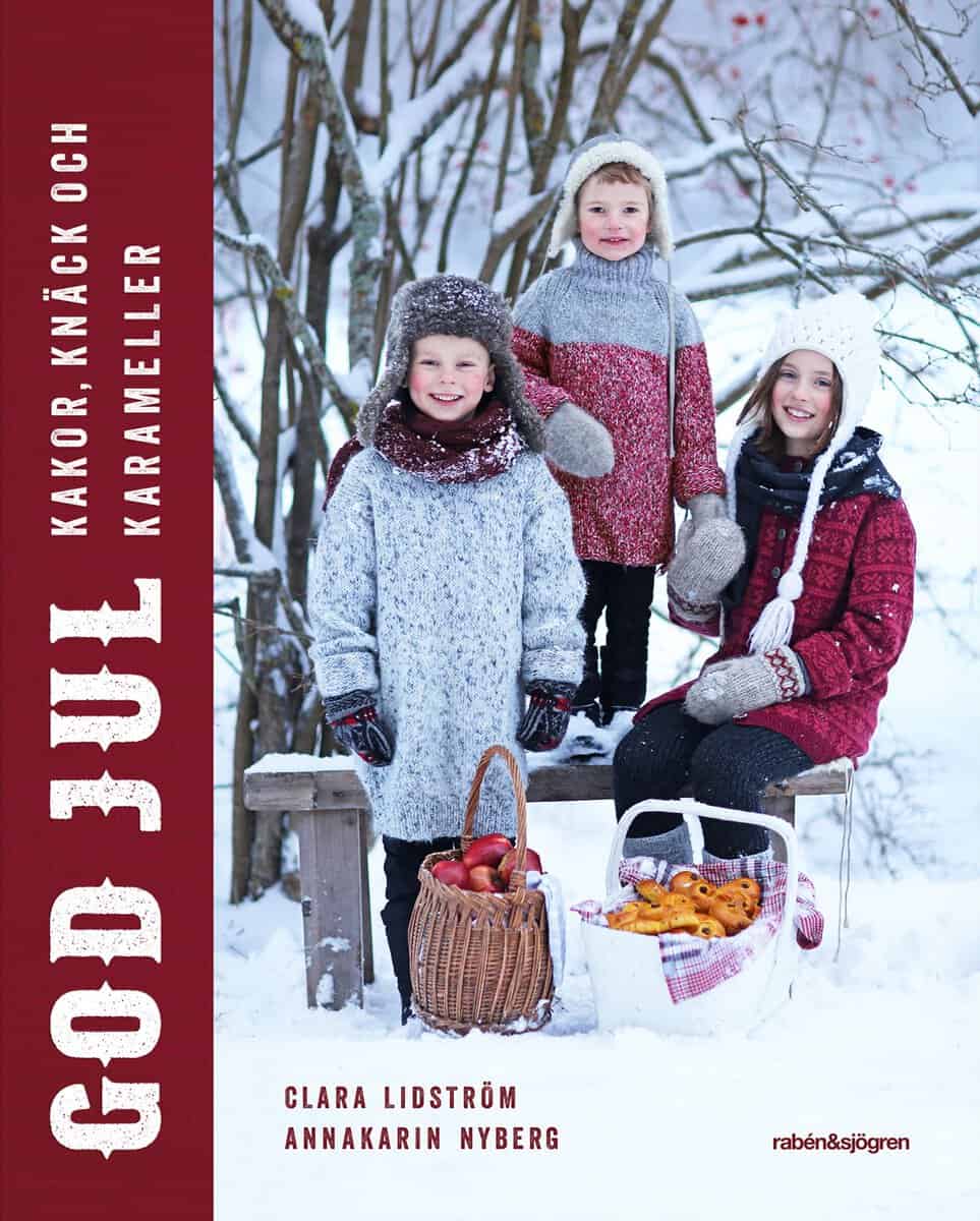 Lidström, Clara ; Nyberg, Annakarin : God jul : kakor, knäck och karameller