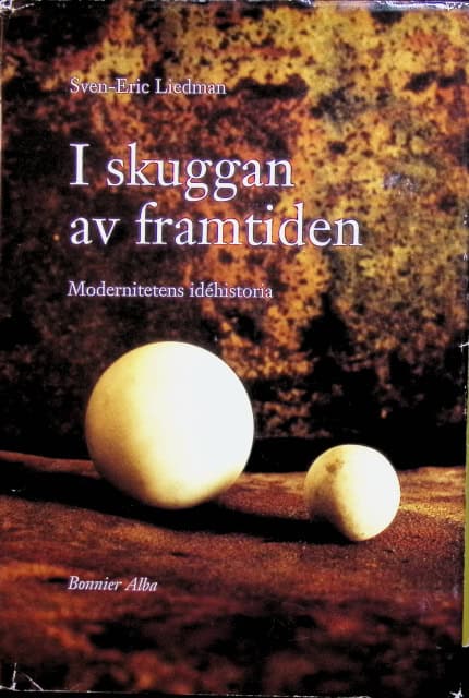 Liedman Sven-Eric : I skuggan av framtiden
