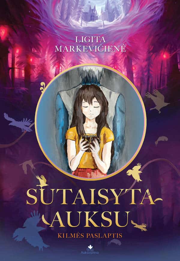 Ligita Markevičienė : Sutaisyta auksu