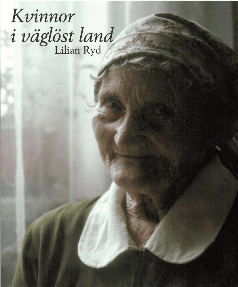 Lilian Ryd : Kvinnor i väglöst land