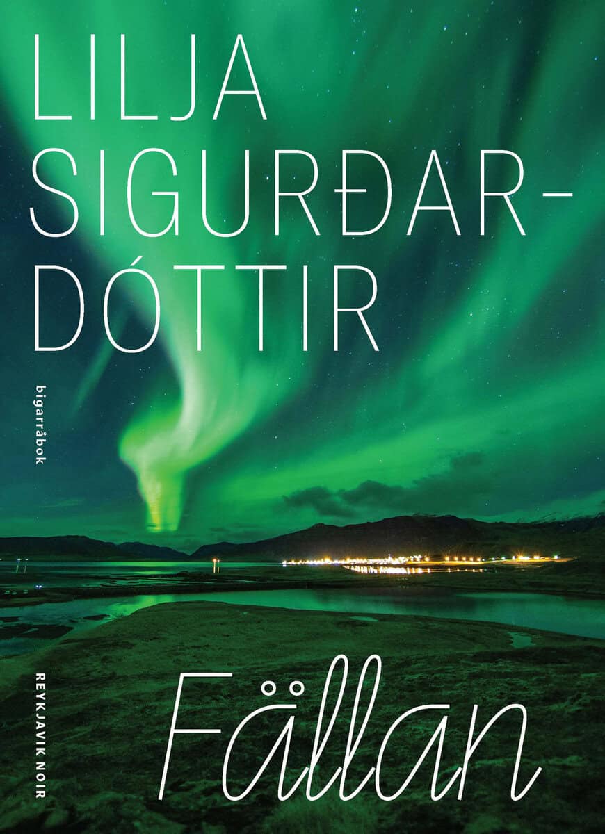Lilja Sigurdardottir : Fällan
