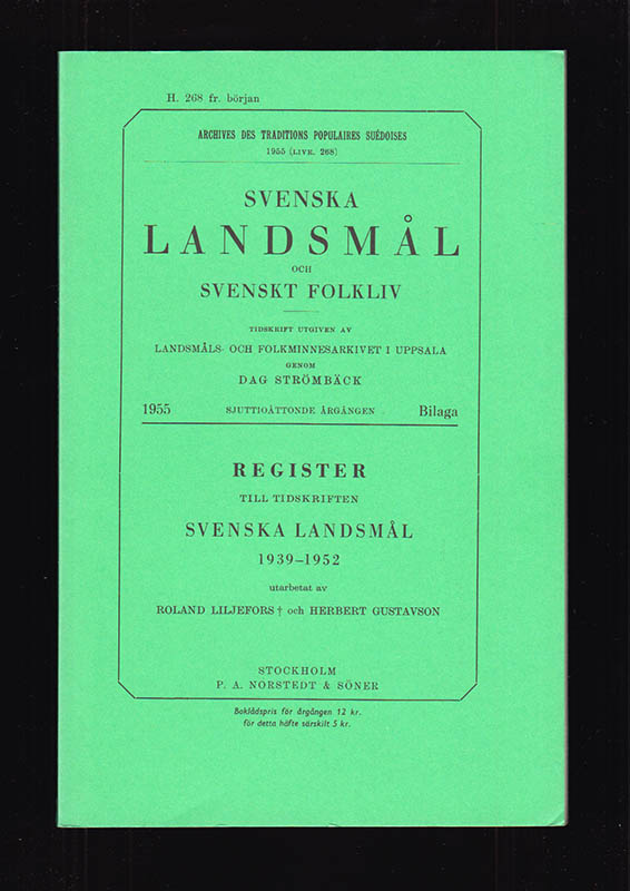Liljefors, Roland ; Gustavson, Herbert [utarb.] : Register till Tidskriften Svenska Landsmål 1939-1952