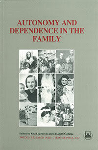Liljeström, Rita ; Özdalga, Elisabeth : Autonomy and dependence in the family