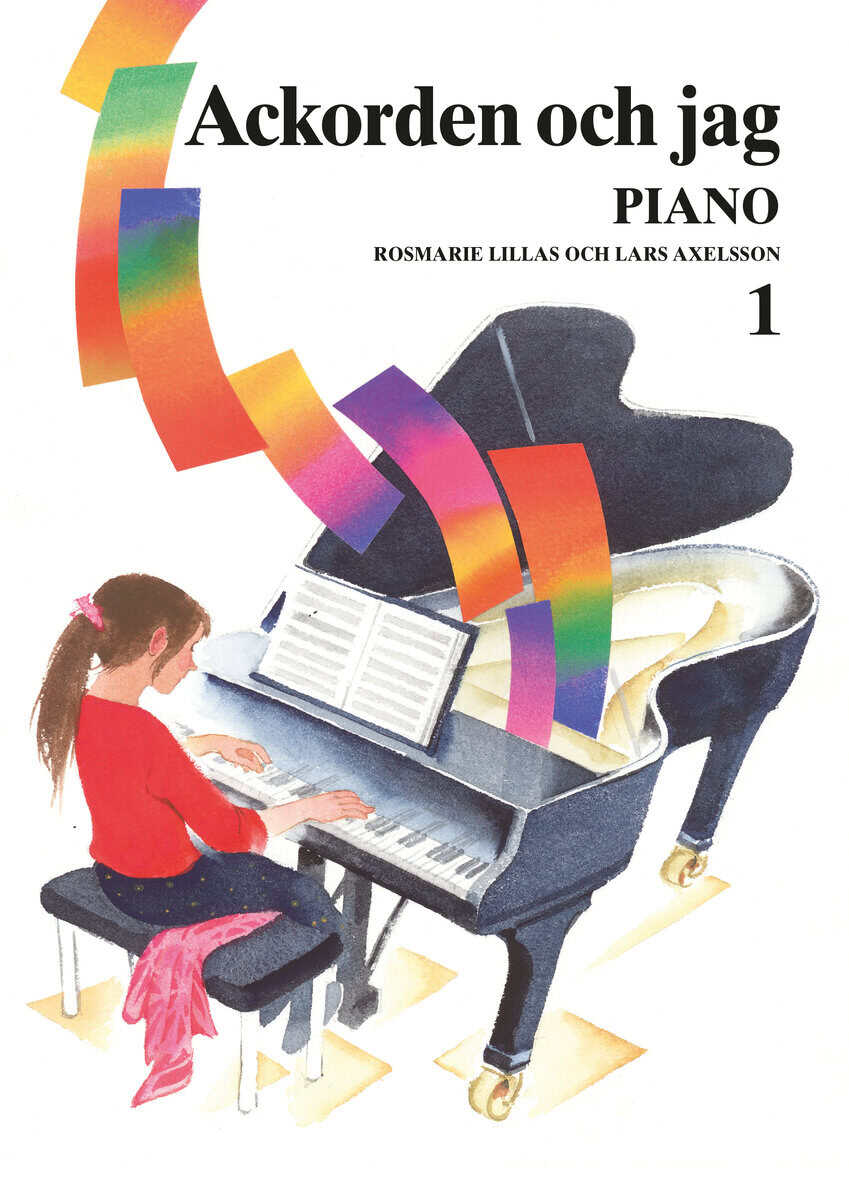 Lillas, Rosmarie ; Axelsson, Lars [red.] : Ackorden och jag Piano 1