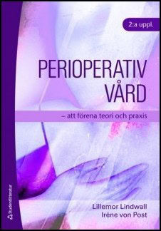 Lillemor Lindwall : Perioperativ vård