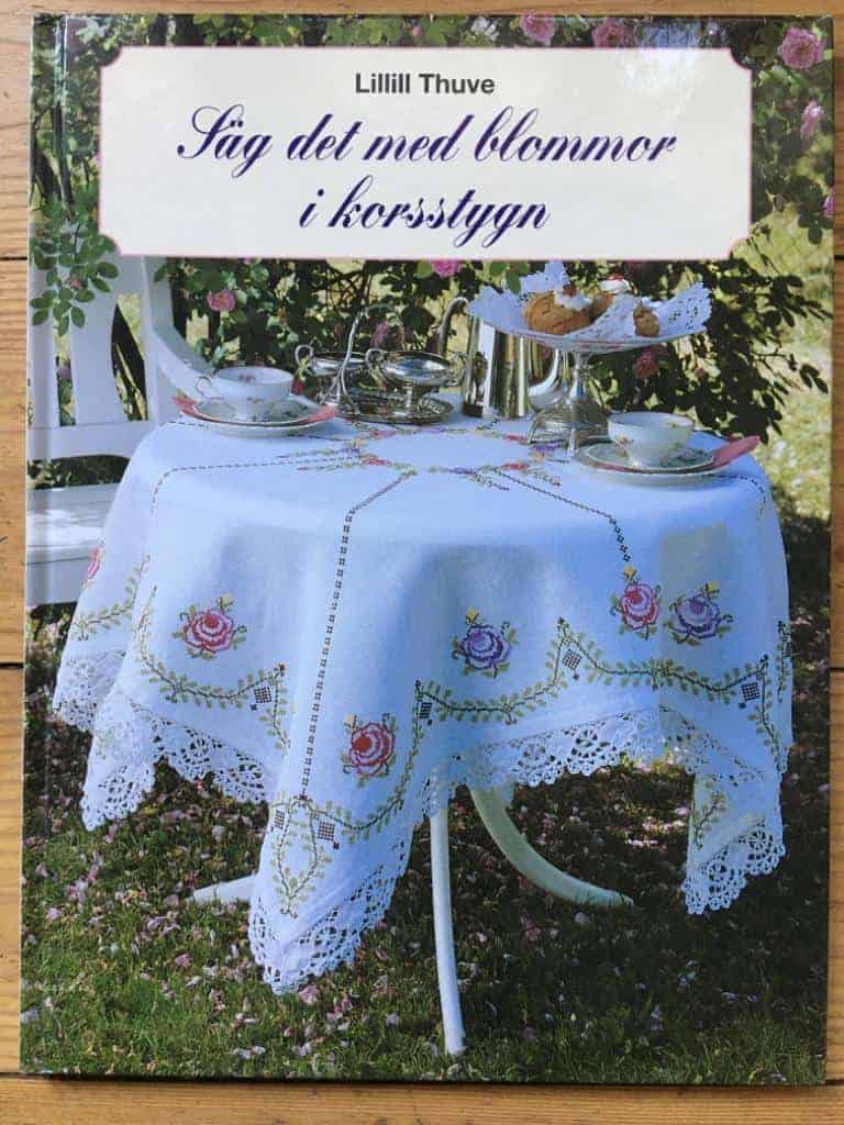 Lillill Thuve : Säg det med blommor i korsstygn