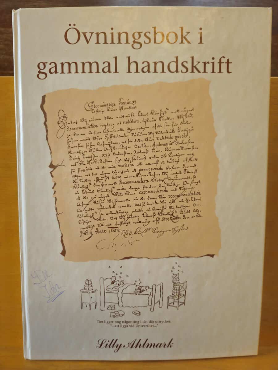 Lilly Ahlmark : Övningsbok i gammal handskrift