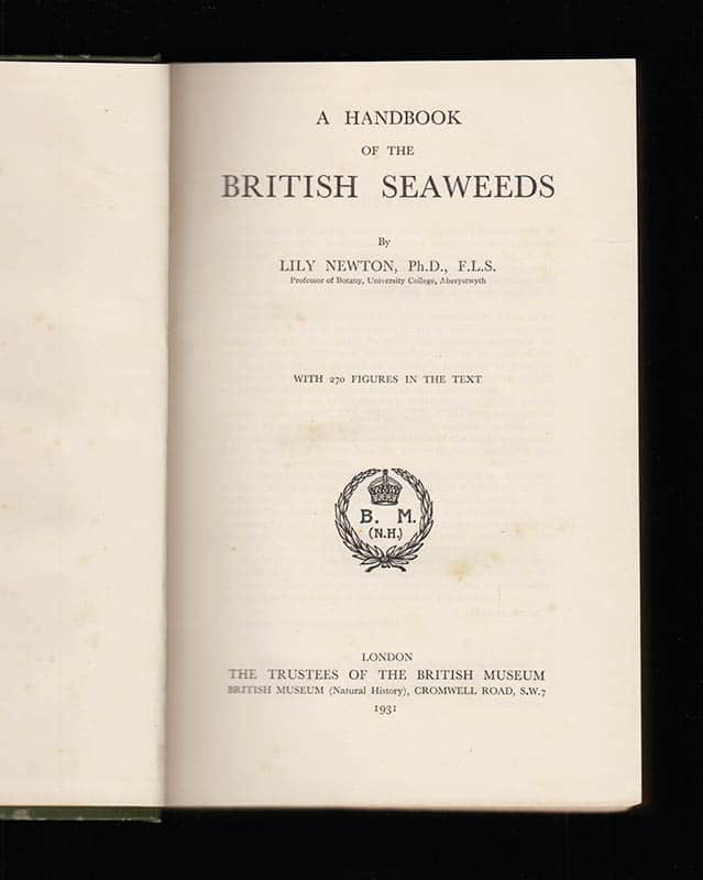Lily Newton : A Handbook of the British Seaweeds. With 270 figures in the text