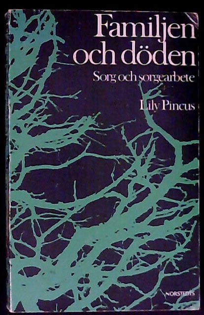 LILY. PINCUS : Familjen och döden