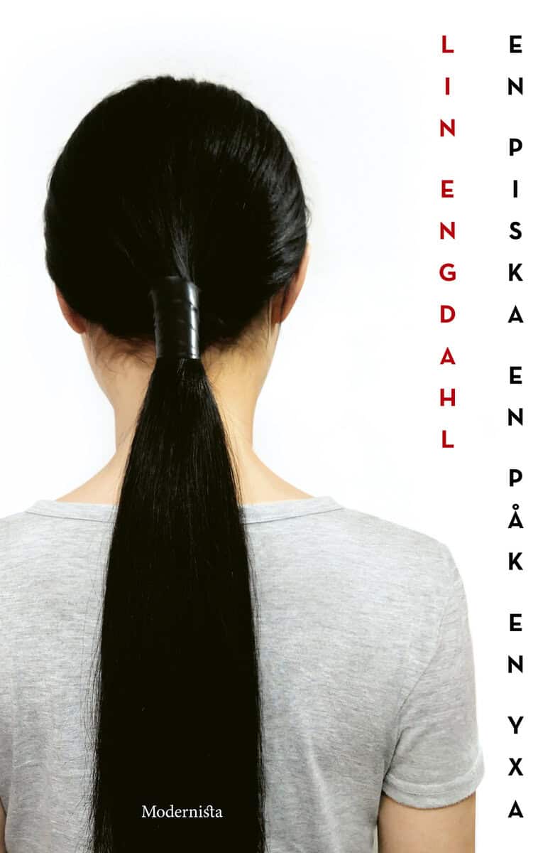 Lin Engdahl : En piska, en påk, en yxa
