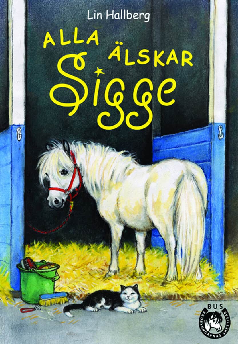 Lin Hallberg : Alla älskar Sigge