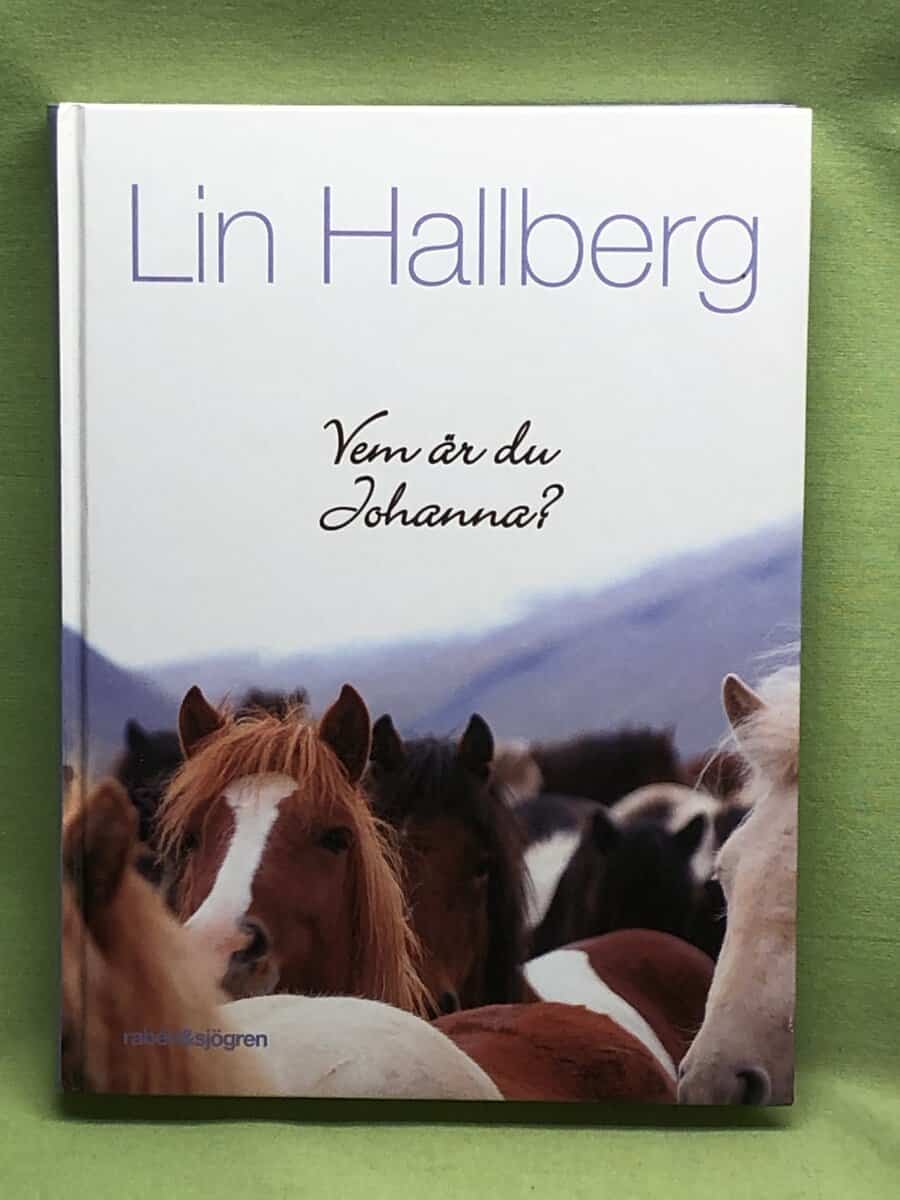 Lin Hallberg : Vem är du Johanna?