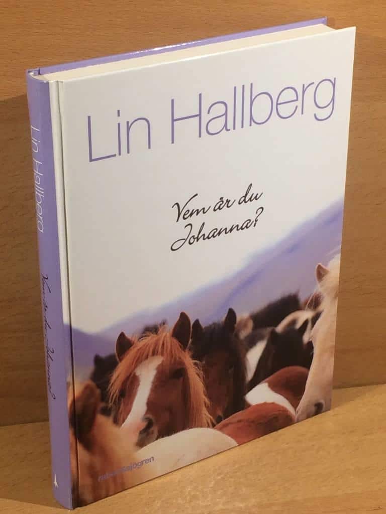 Lin Hallberg : Vem är du Johanna?