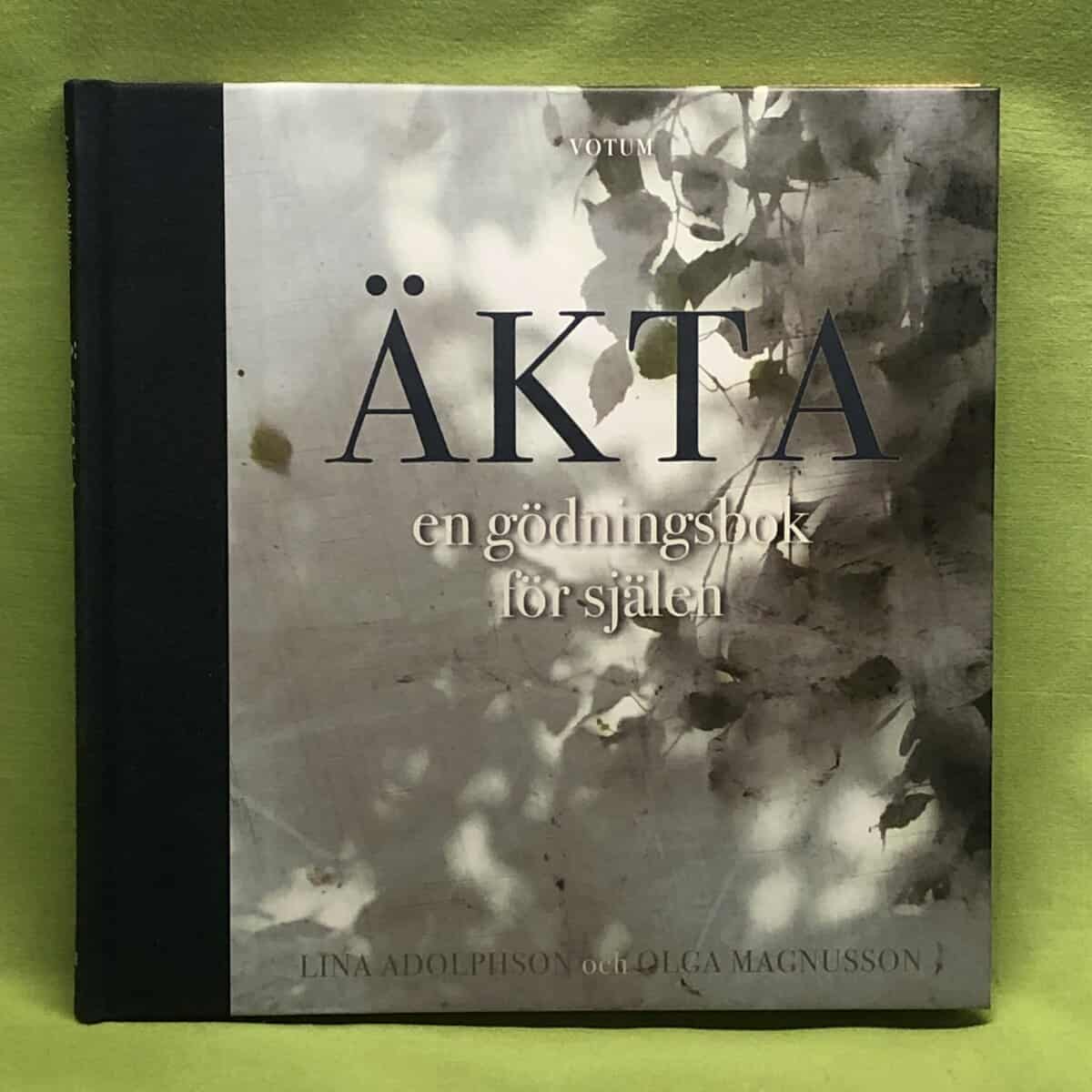 Lina Adolphson : Äkta