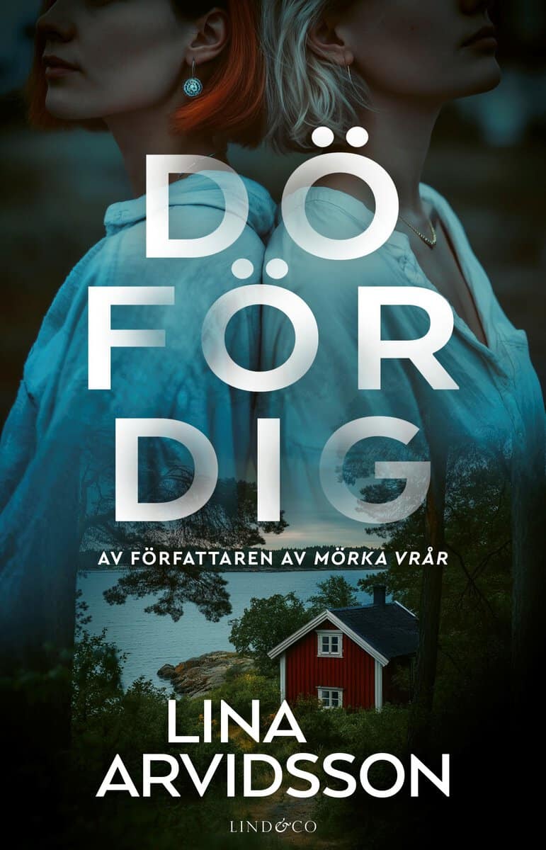 Lina Arvidsson : Dö för dig