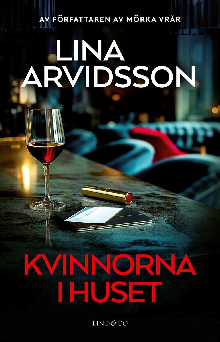 Lina Arvidsson : Kvinnorna i huset