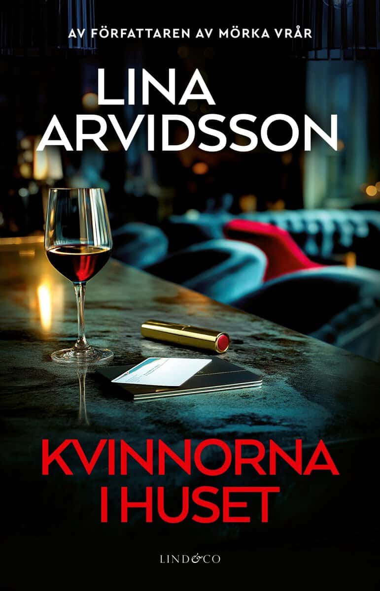 Lina Arvidsson : Kvinnorna i huset