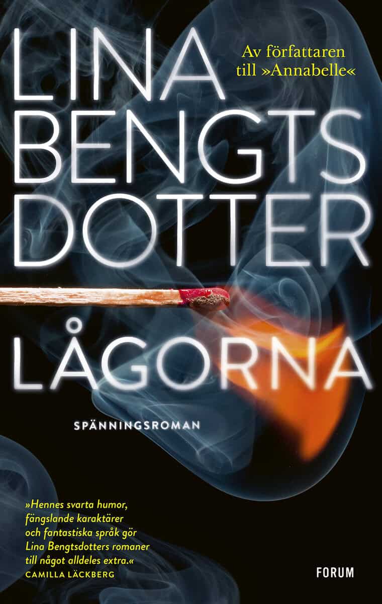 Lina Bengtsdotter : Lågorna