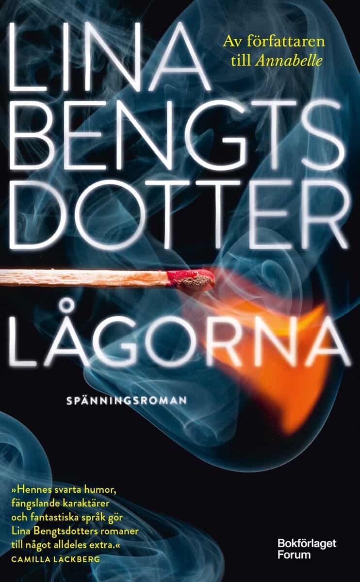 Lina Bengtsdotter : Lågorna