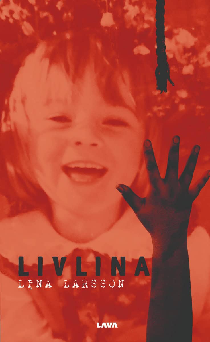 Lina Larsson : Livlina