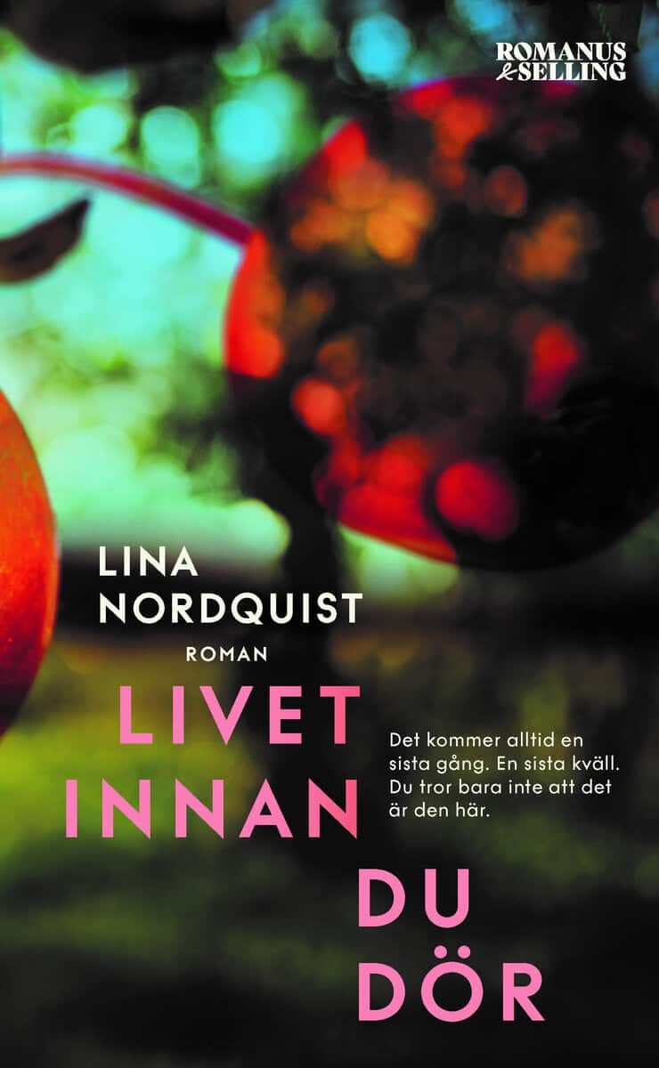 Lina Nordquist : Livet innan du dör