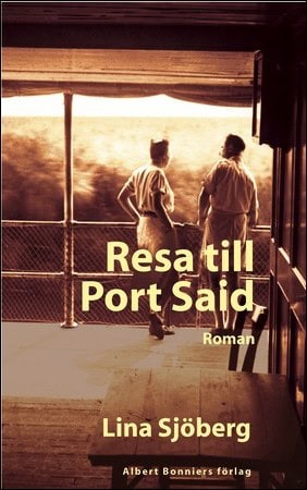 Lina Sjöberg : Resa till Port Said