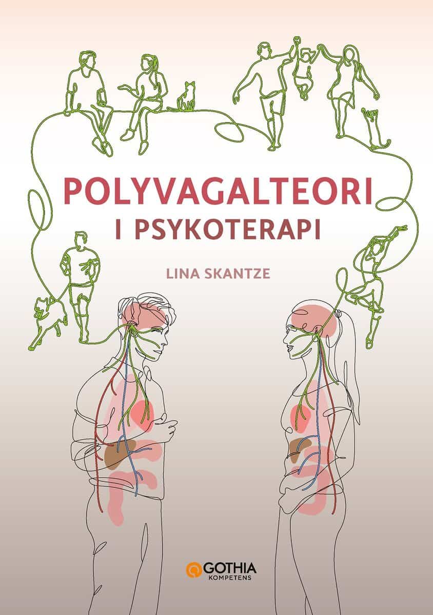 Lina Skantze : Polyvagalteori i psykoterapi
