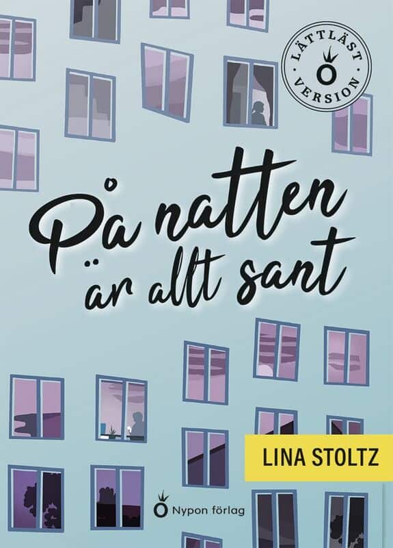Lina Stoltz : På natten är allt sant (lättläst)