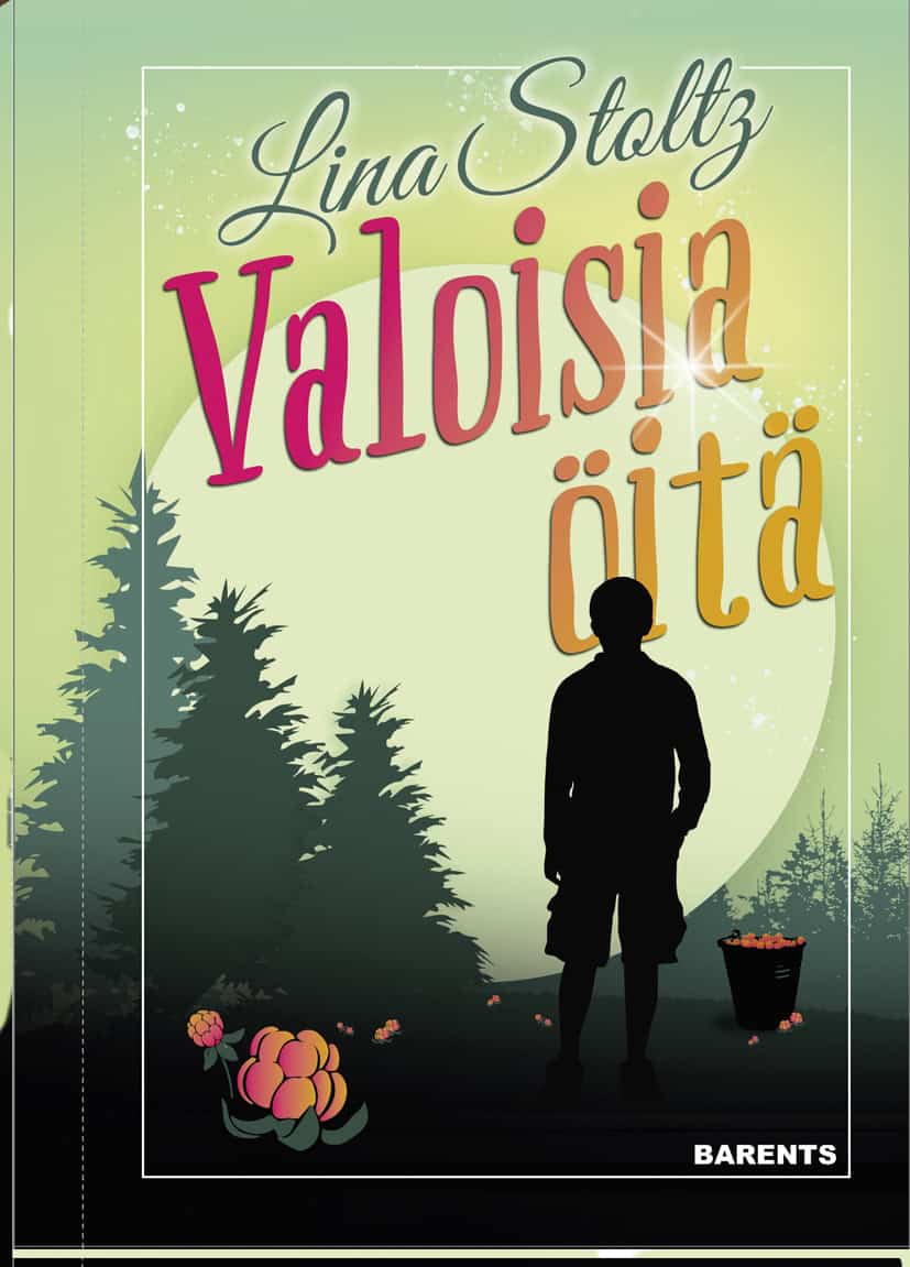 Lina Stoltz : Valoisia öitä
