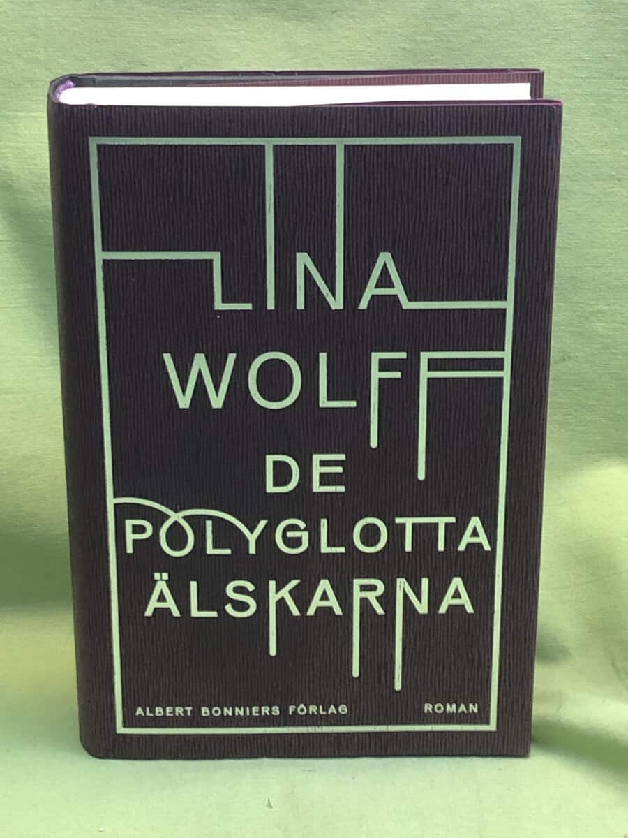 Lina Wolff : De polyglotta älskarna