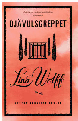 Lina Wolff : Djävulsgreppet