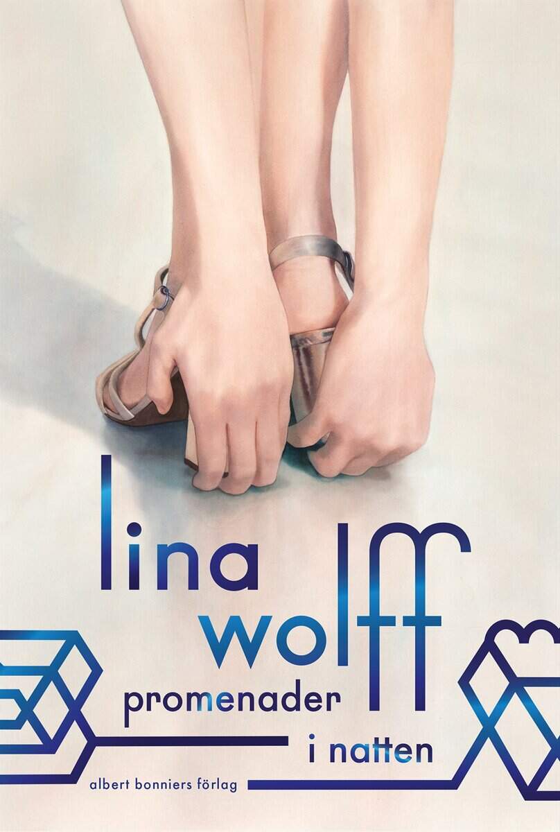 Lina Wolff : Promenader i natten