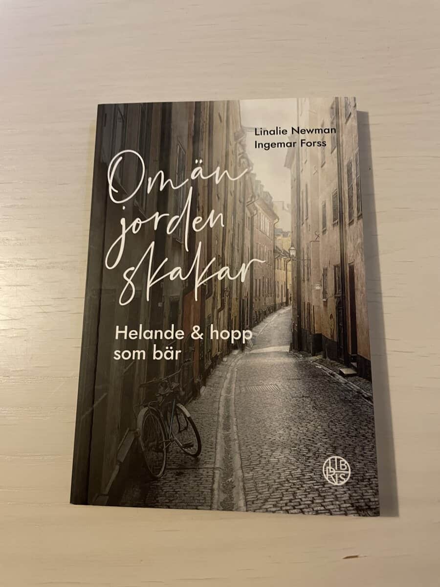 Newman, Linalie, Forss, Ingemar : Om än jorden skakar helande & hopp som bär