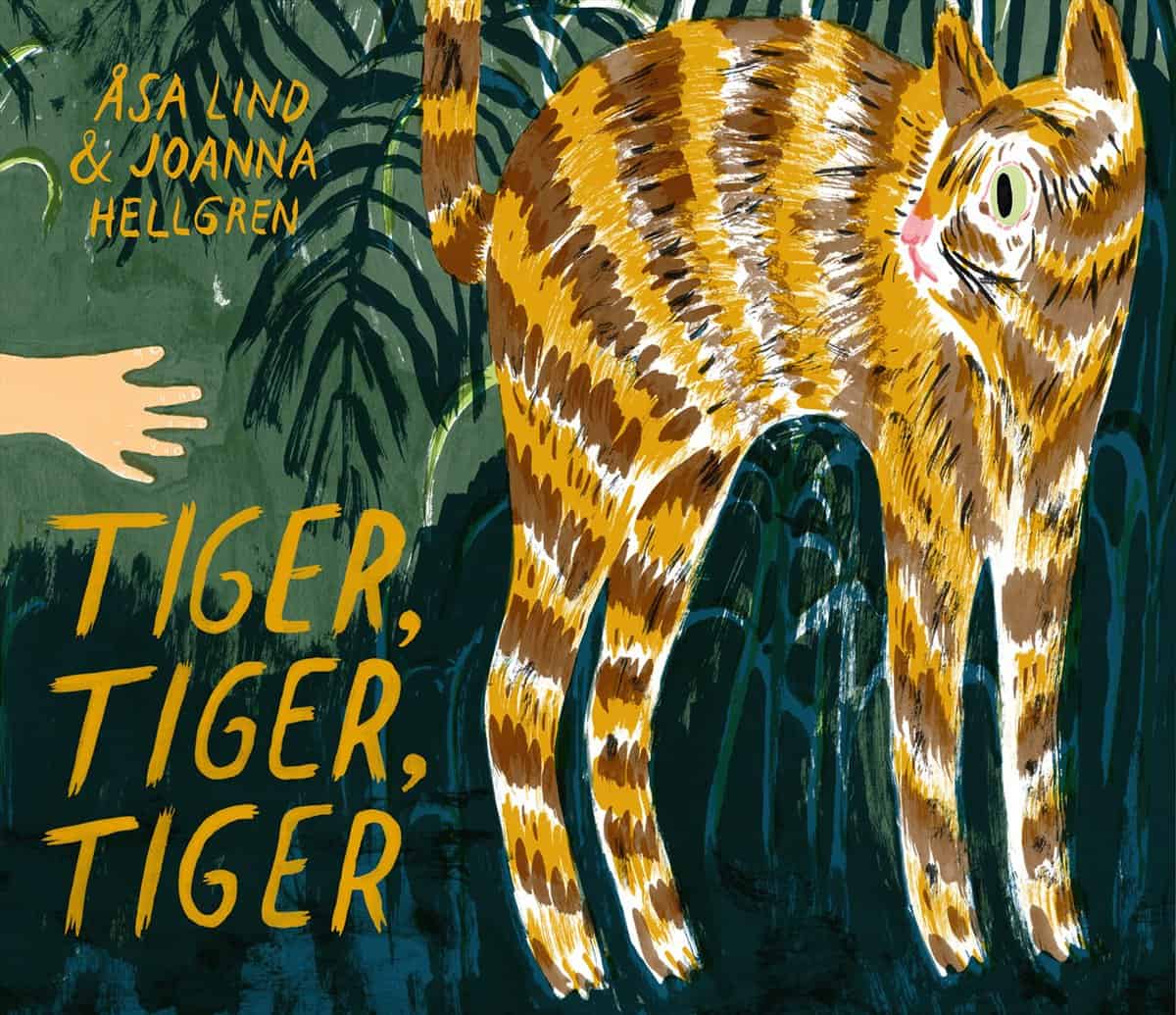 Lind, Åsa; Hellgren, Joanna : Tiger, Tiger, Tiger