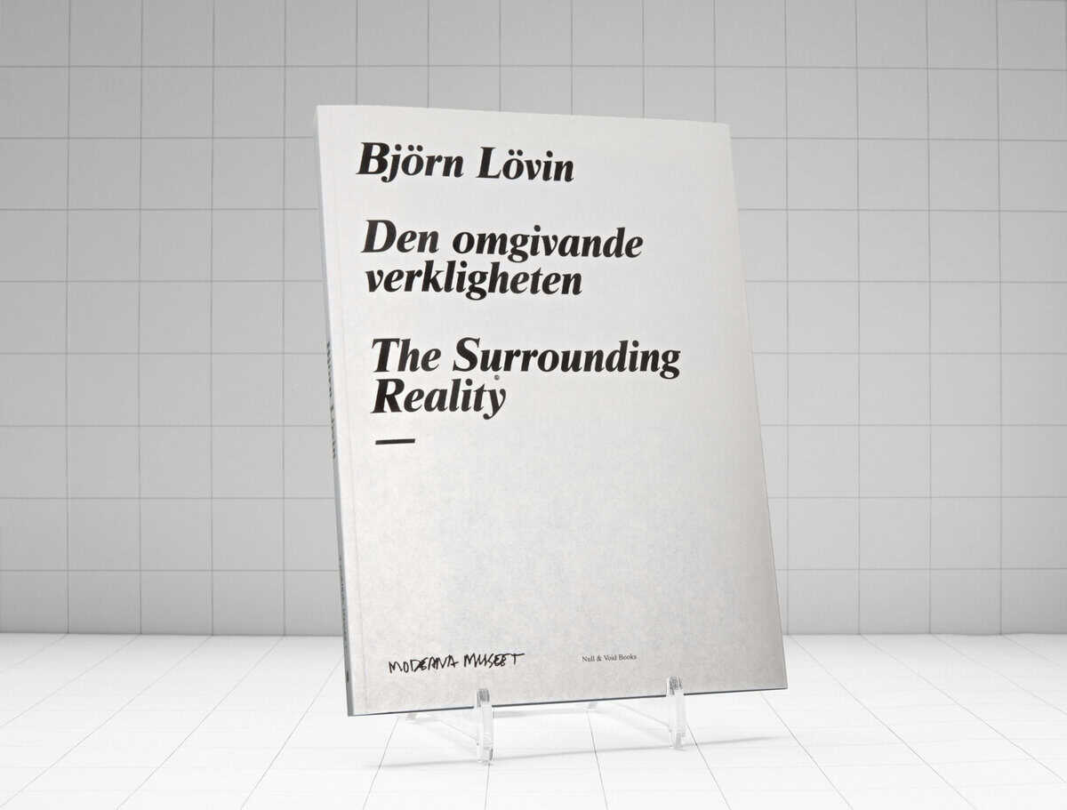 Lind, Maria ; Mattsson, Helena ; Fleischer, Rasmus : Björn Lövin. Den omgivande verkligheten / The surrounding reality