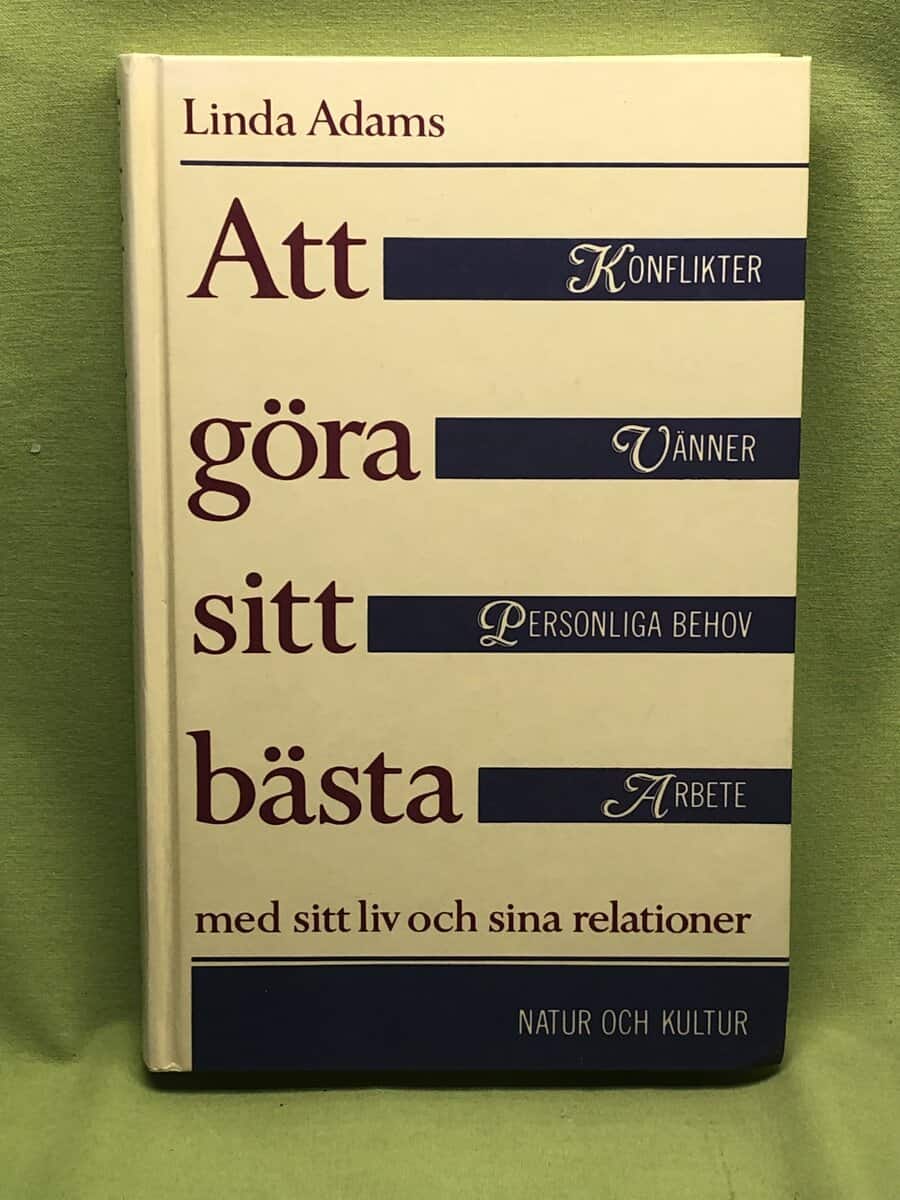 Linda Adams : Att göra sitt bästa med sitt liv och sina reaktioner