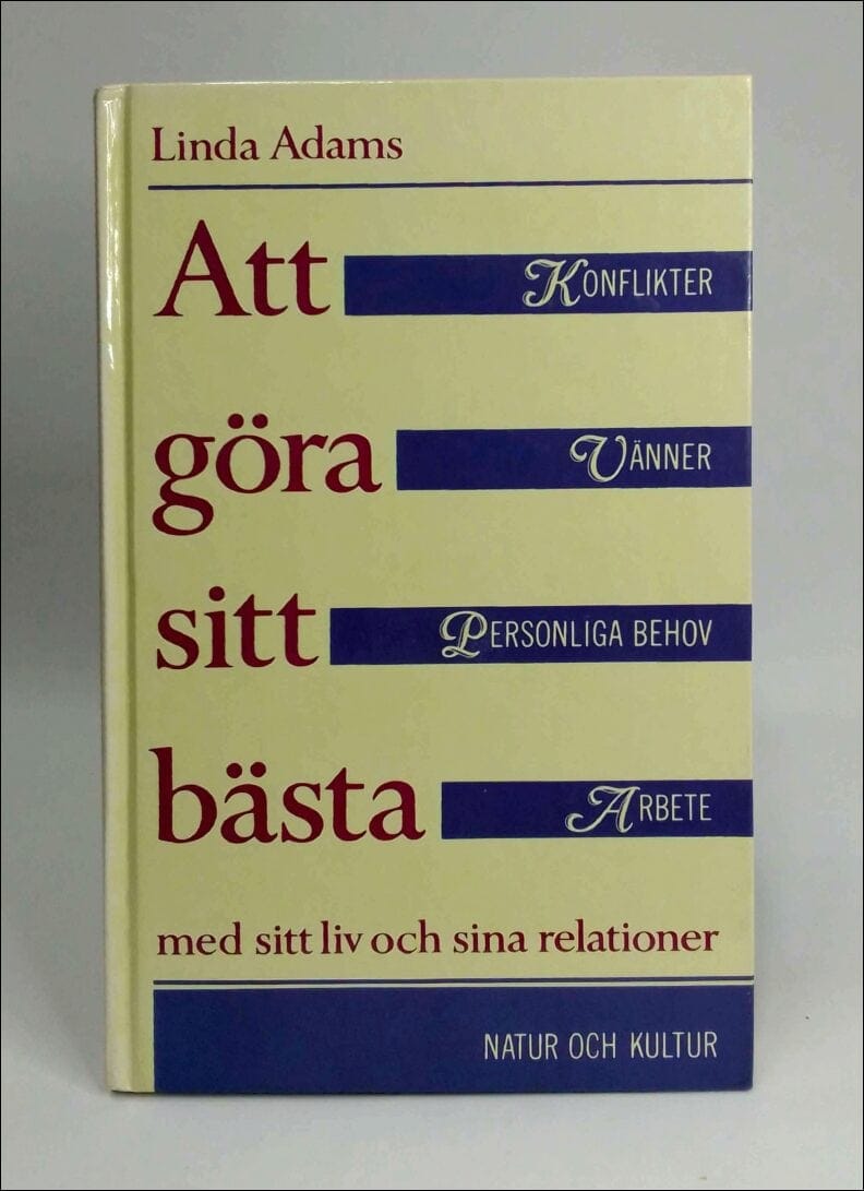 Linda Adams : Att göra sitt bästa med sitt liv och sina relationer