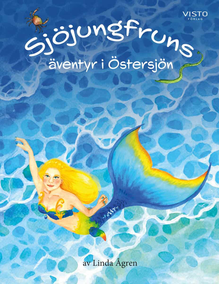 Linda Ågren : Sjöjungfruns äventyr i Östersjön