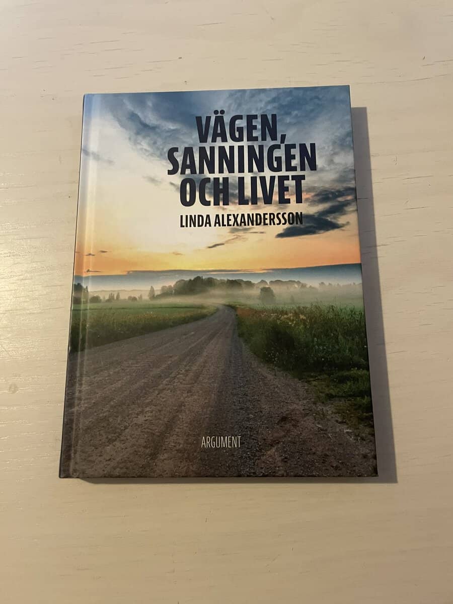 Linda Alexandersson : Vägen sanningen och livet