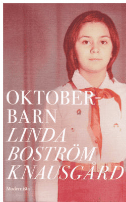 Linda Boström Knausgård : Oktoberbarn