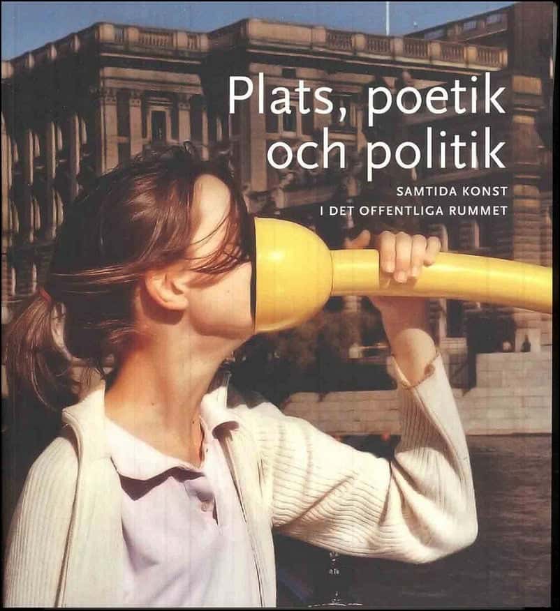 Linda Fagerström : Plats, poetik och politik