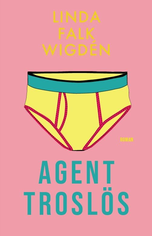 Linda Falk Wigdén : Agent troslös