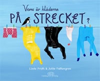 Linda Fridh : Vems är kläderna på strecket?