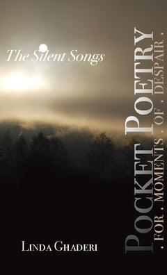 Linda Ghaderi : The Silent Songs