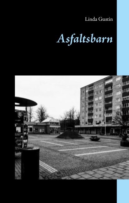Linda Gustin : Asfaltsbarn :